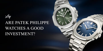 Are Patek Philippe Watches A Good Investment?