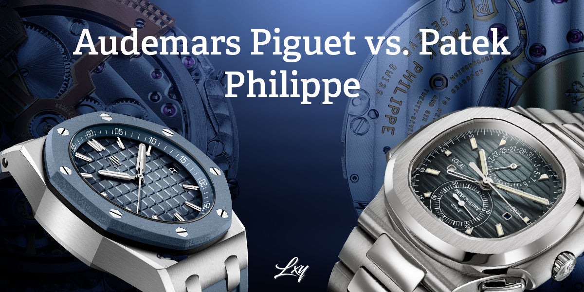 Audemars Piguet vs. Patek Philippe