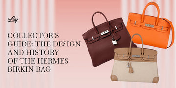 Collector's Guide: The Design and History of the Hermes Birkin Bag