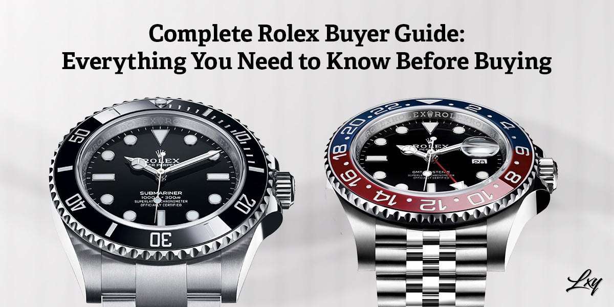 Complete Rolex Buyer Guide: Everything You Need to Know Before Buying