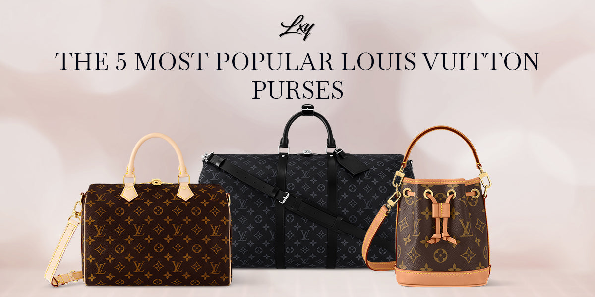 The 8 Most Popular Louis Vuitton Purses